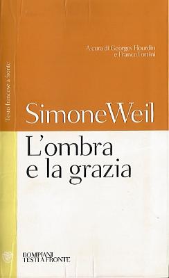 Simone Weil_L ombra e la grazia